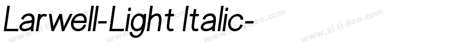 Larwell-Light Italic字体转换